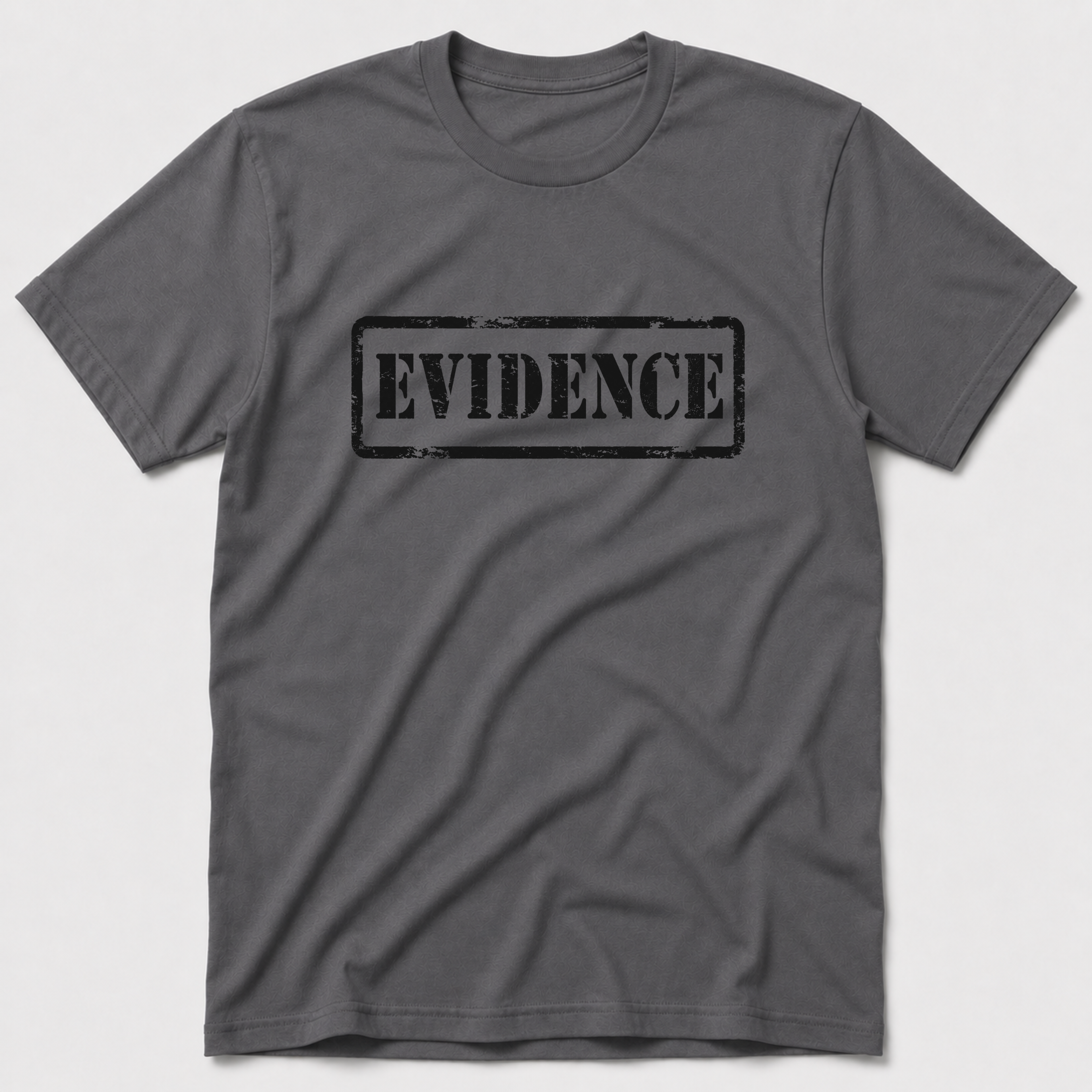 Evidence T-Shirt