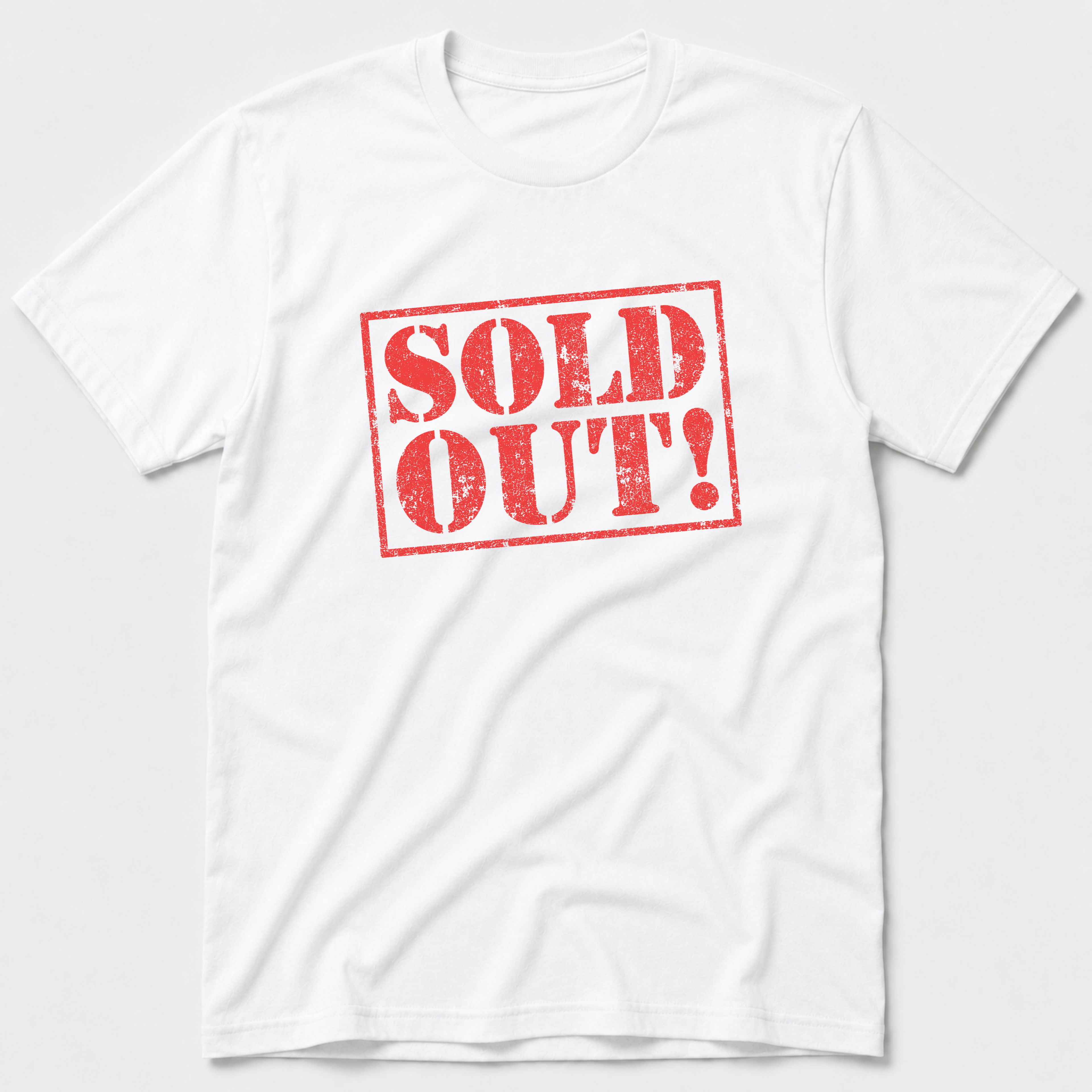 Sold Out! T-Shirt