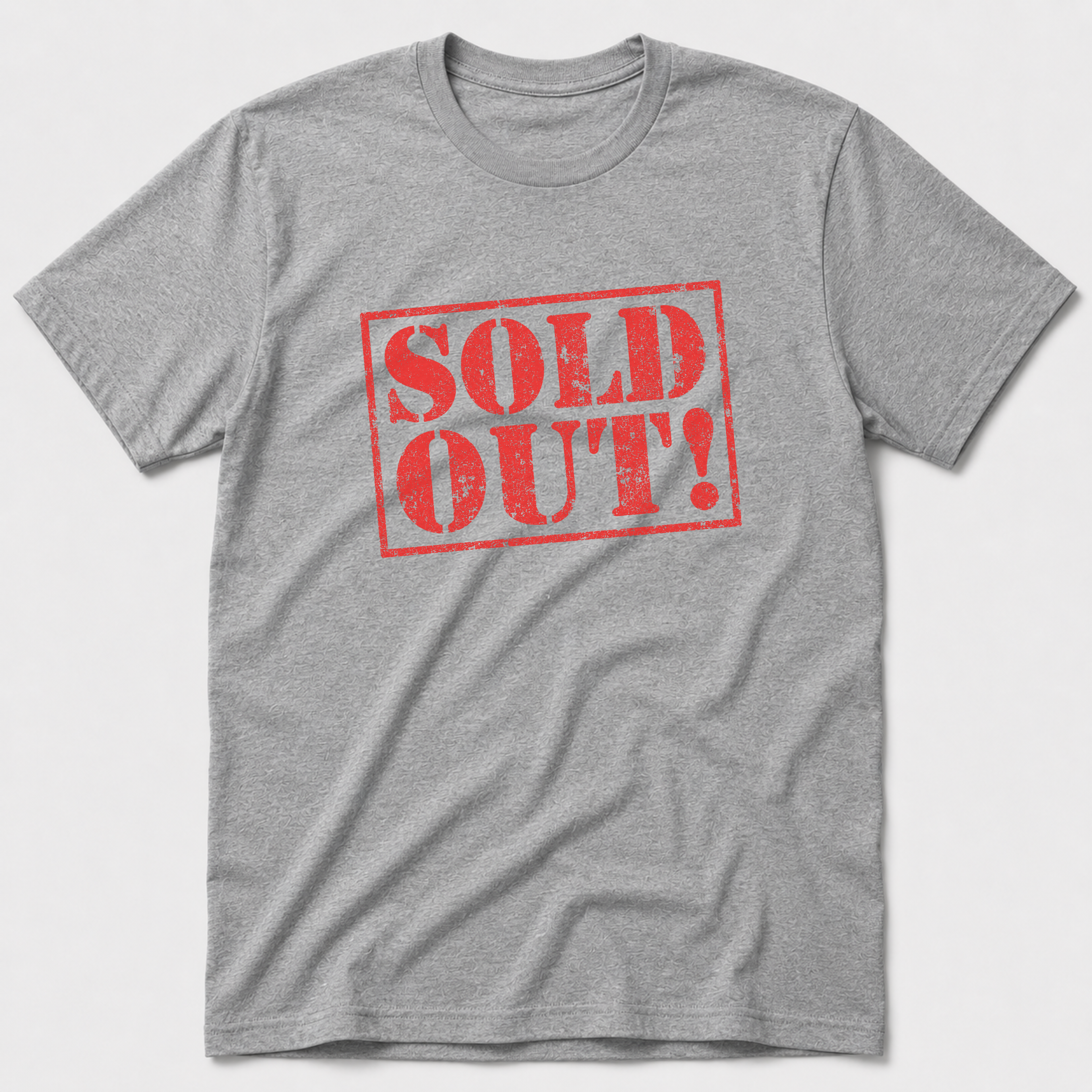 Sold Out! T-Shirt