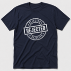 Rejected T-Shirt