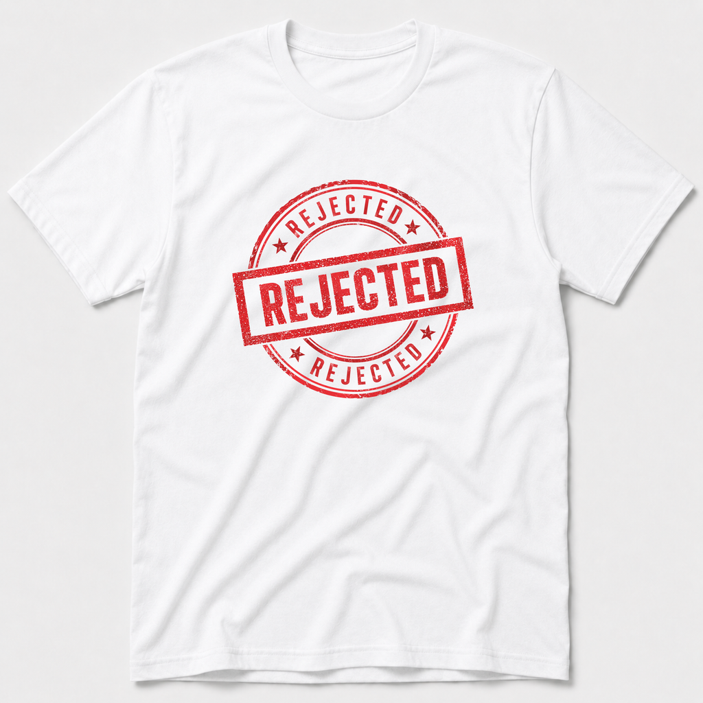 Rejected T-Shirt