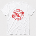 Rejected T-Shirt