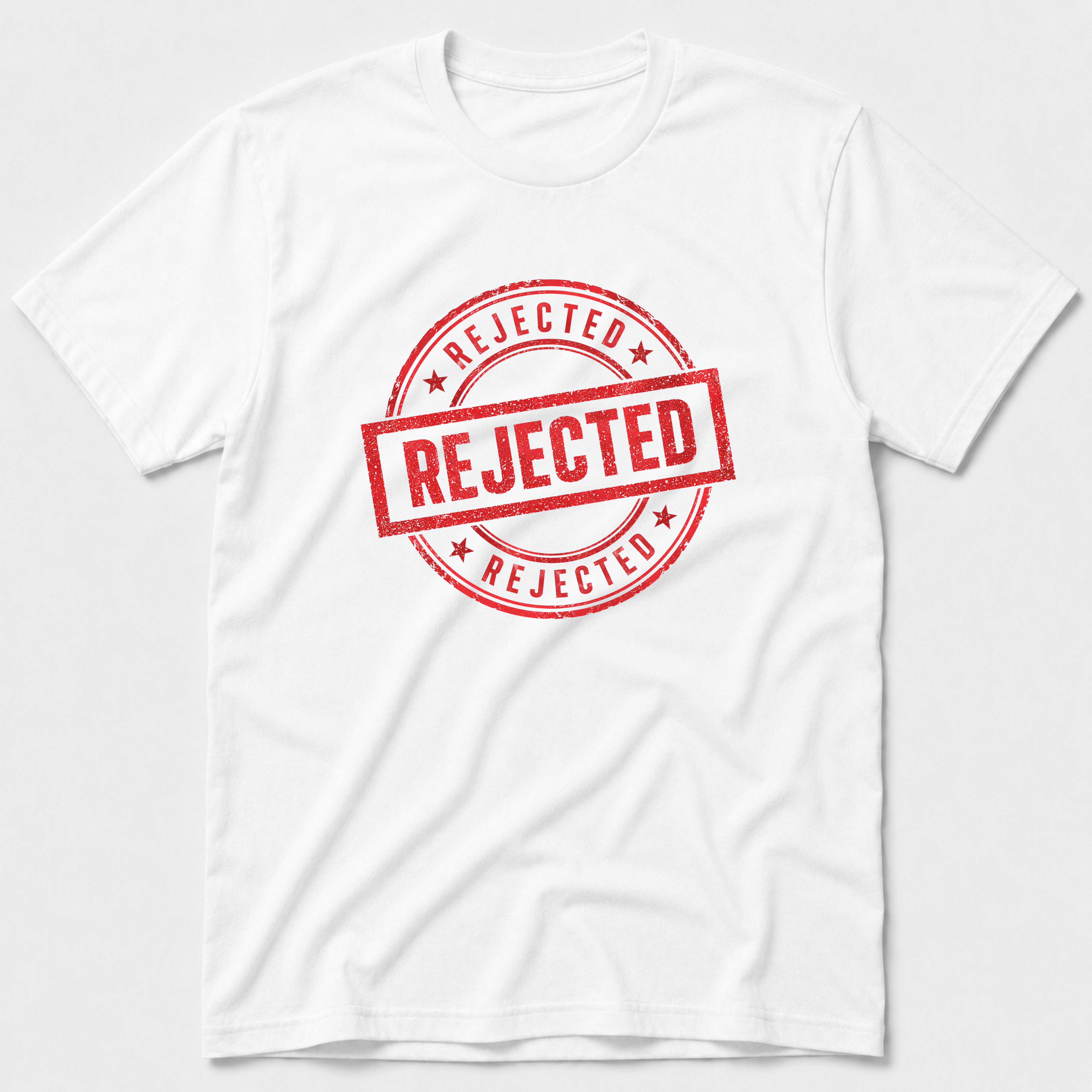 Rejected T-Shirt