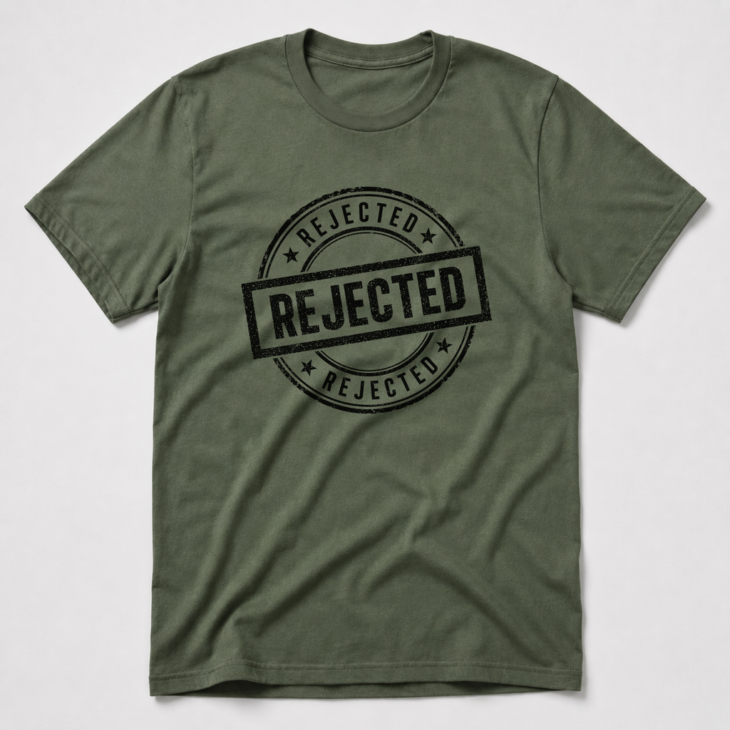 Rejected T-Shirt