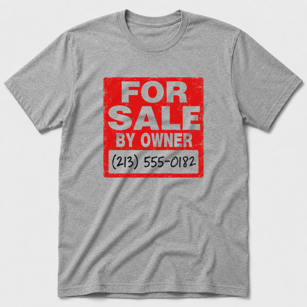 For Sale By Owner T-Shirt