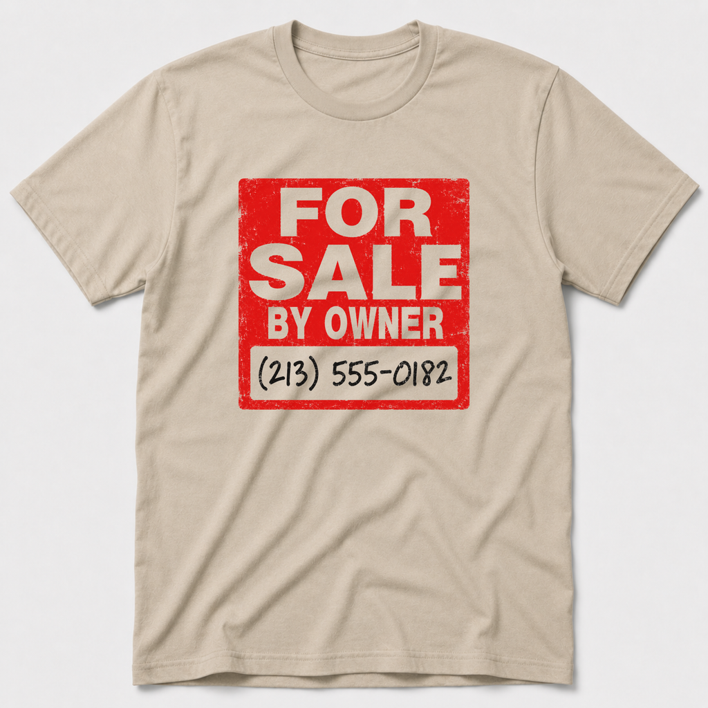 For Sale By Owner T-Shirt