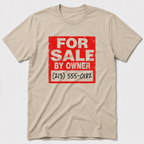 For Sale By Owner T-Shirt