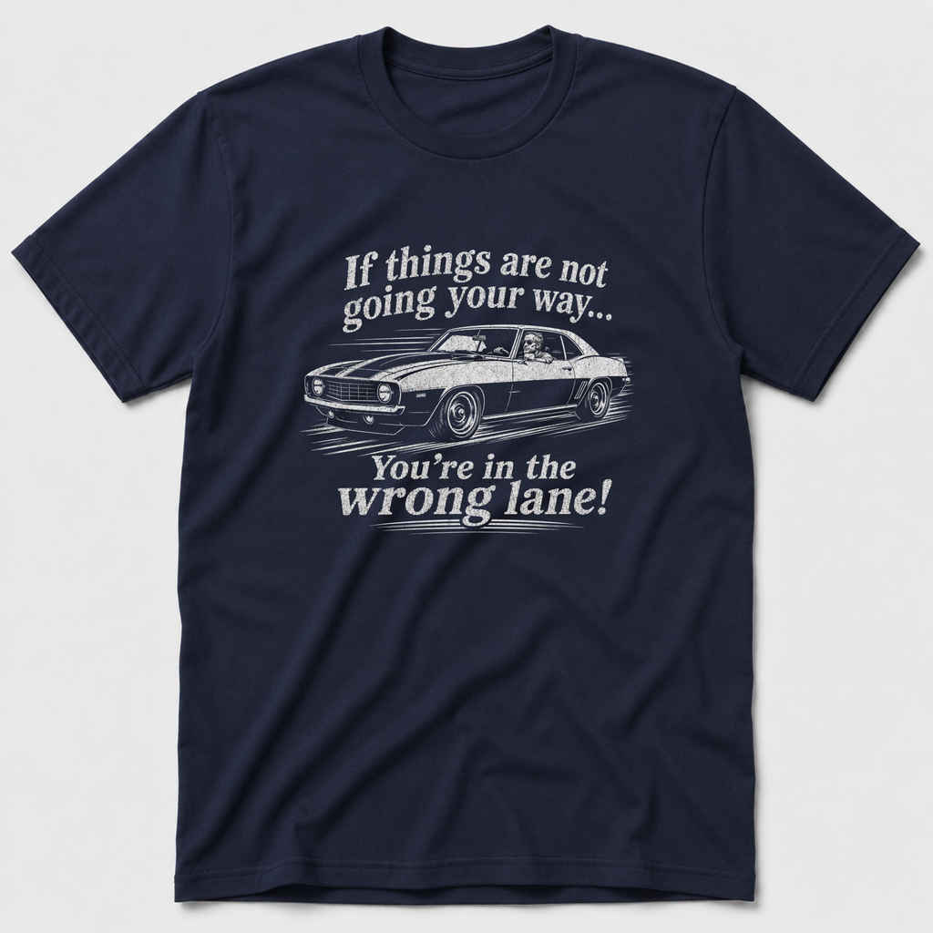 The Wrong Lane T-Shirt