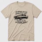 The Wrong Lane T-Shirt