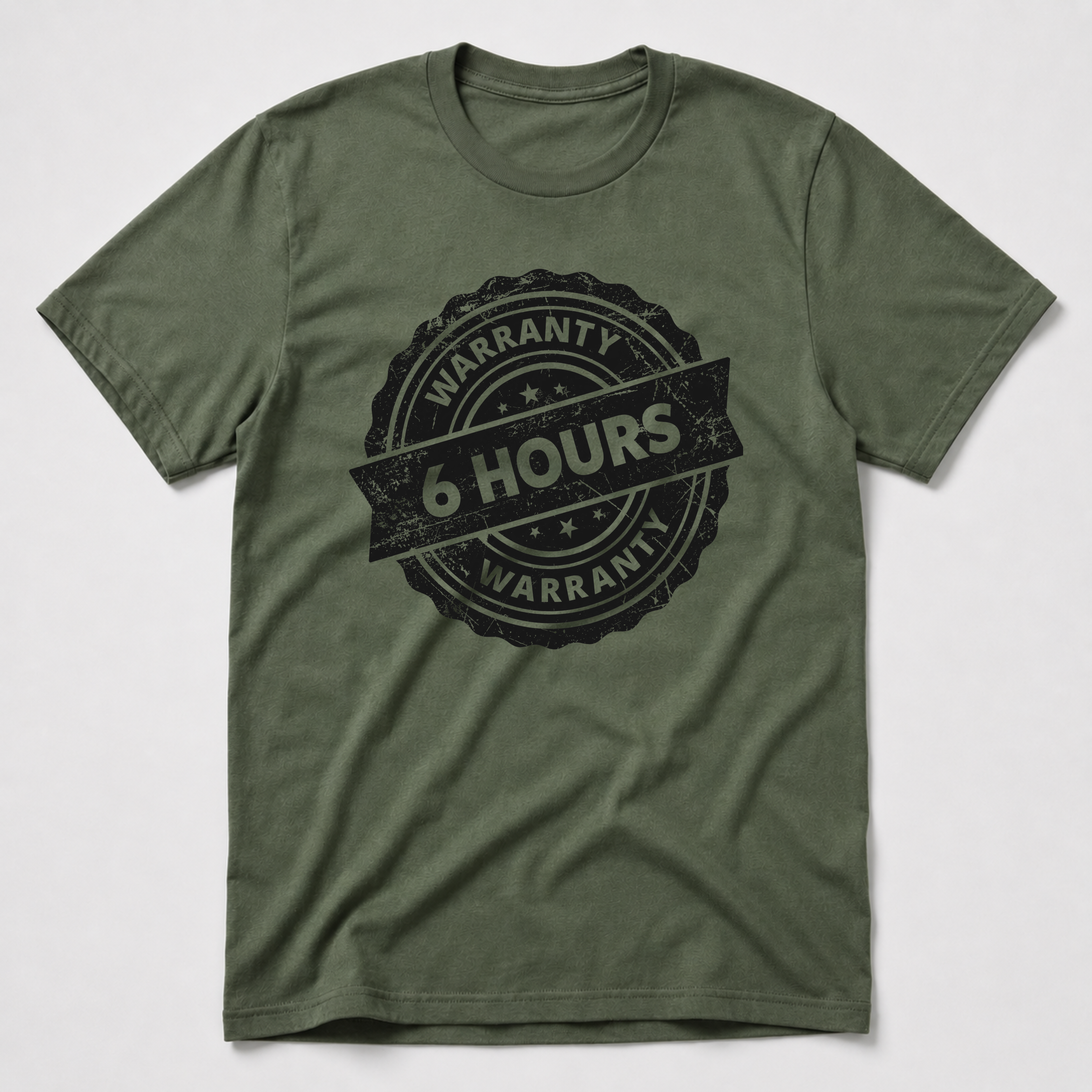 6 Hour Warranty T-Shirt