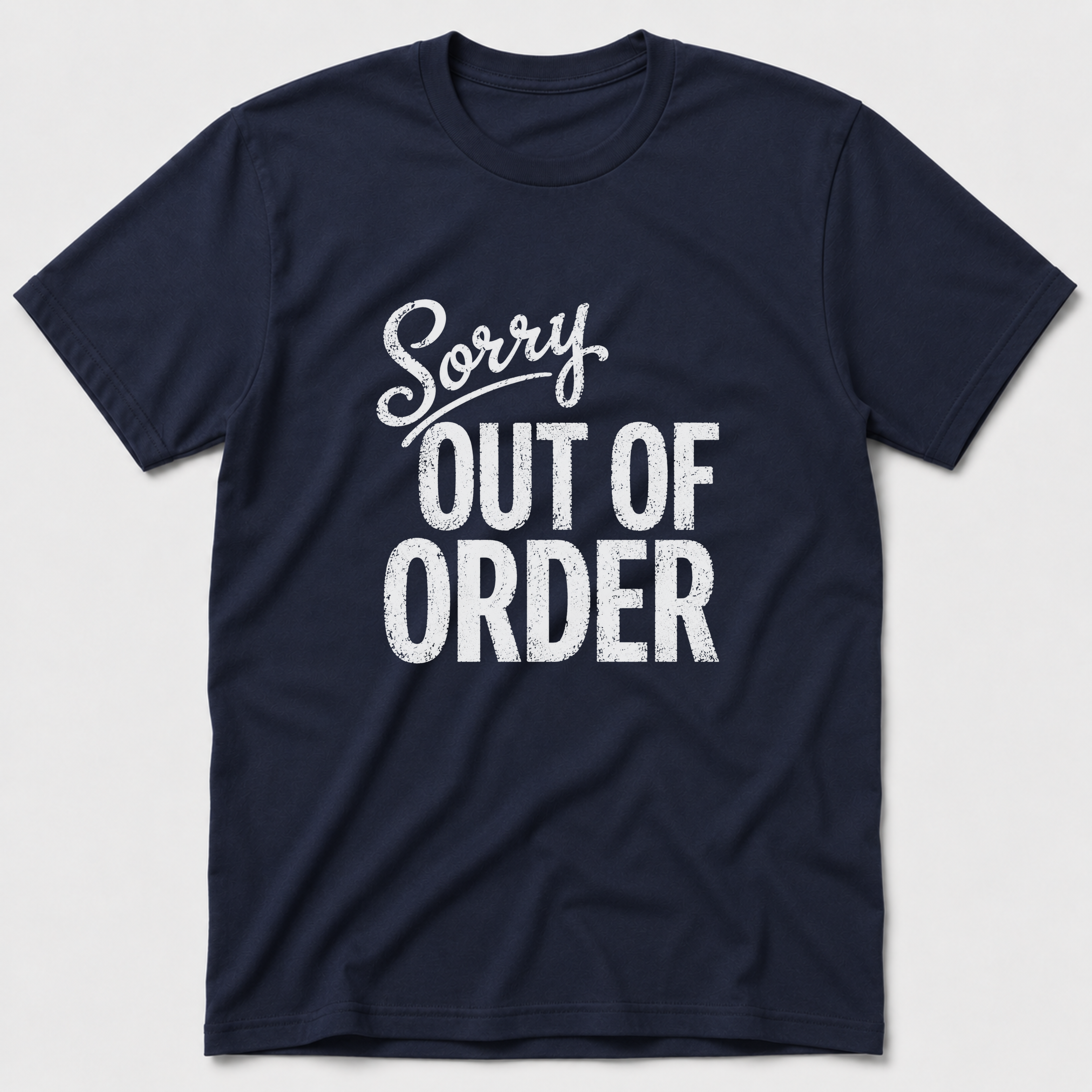 Sorry, Out Of Order T-Shirt