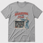 Hoarding T-Shirt