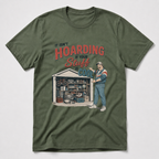 Hoarding T-Shirt