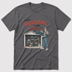 Hoarding T-Shirt