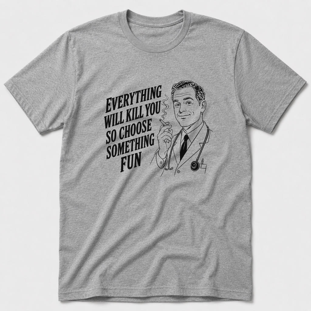 Choose Something Fun T-Shirt
