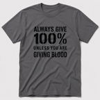 Giving Blood T-Shirt