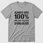 Giving Blood T-Shirt
