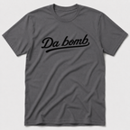Da Bomb T-Shirt