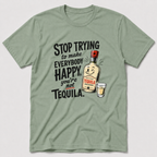 You're Not Tequila T-Shirt