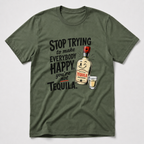 You're Not Tequila T-Shirt