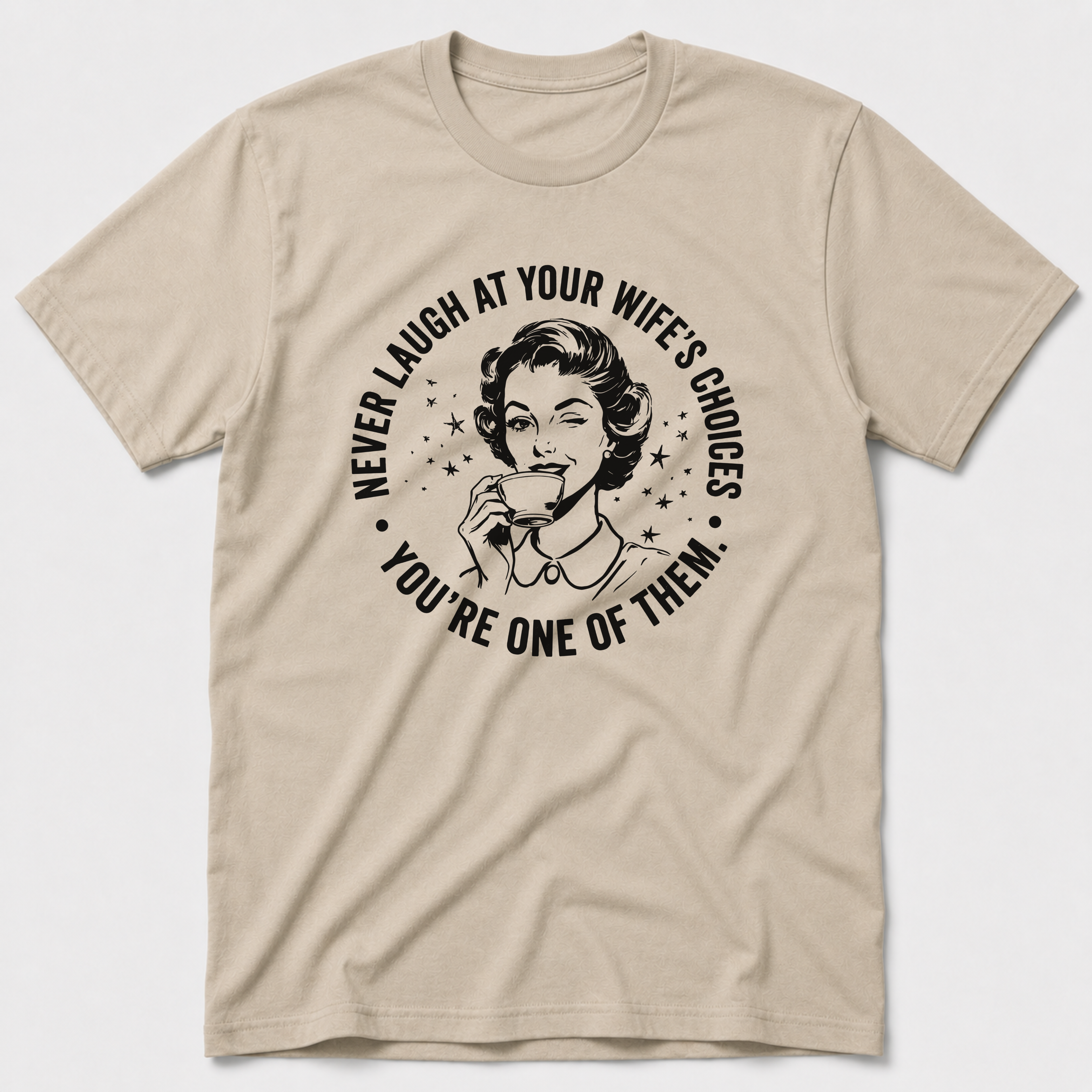Wife's Choices T-Shirt
