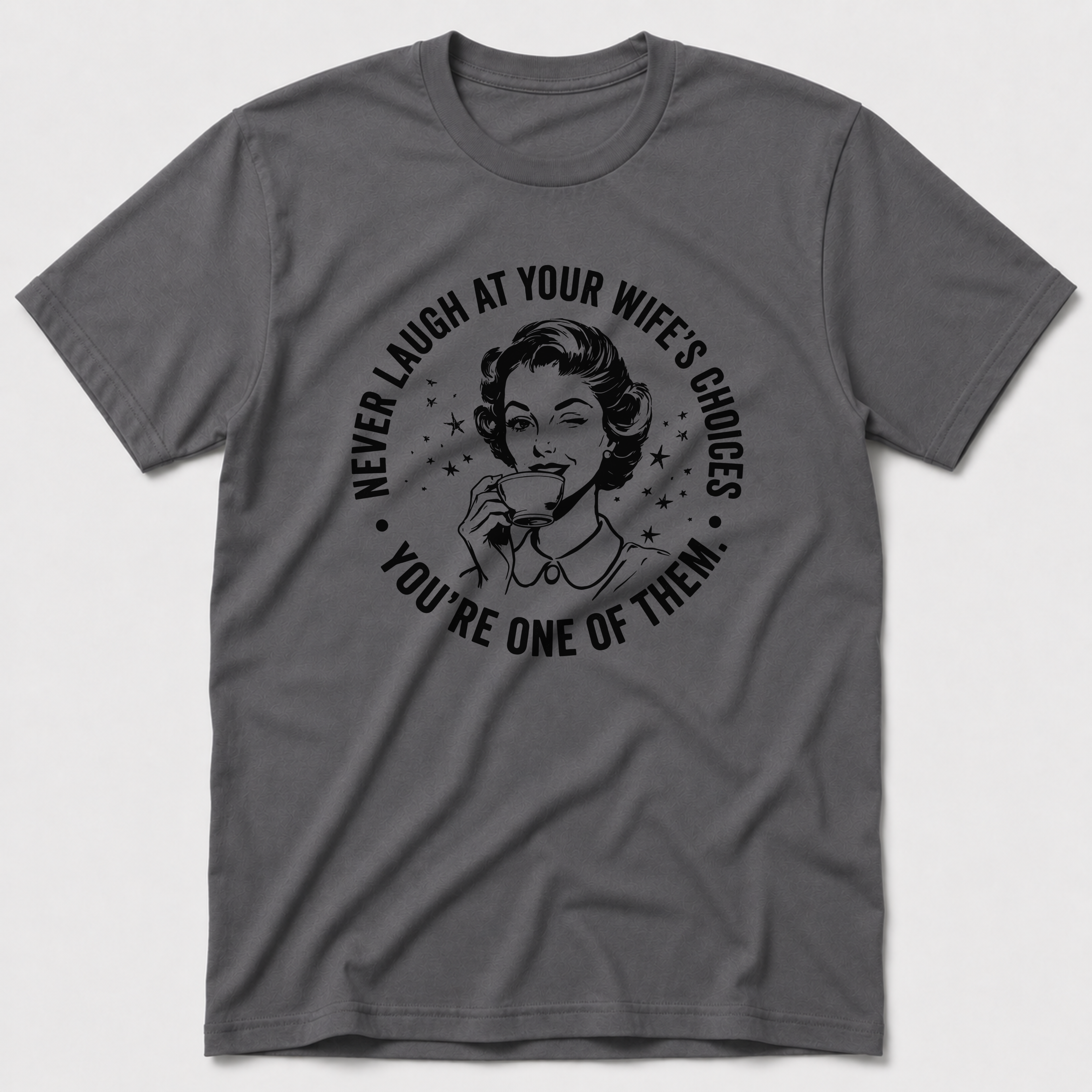 Wife's Choices T-Shirt