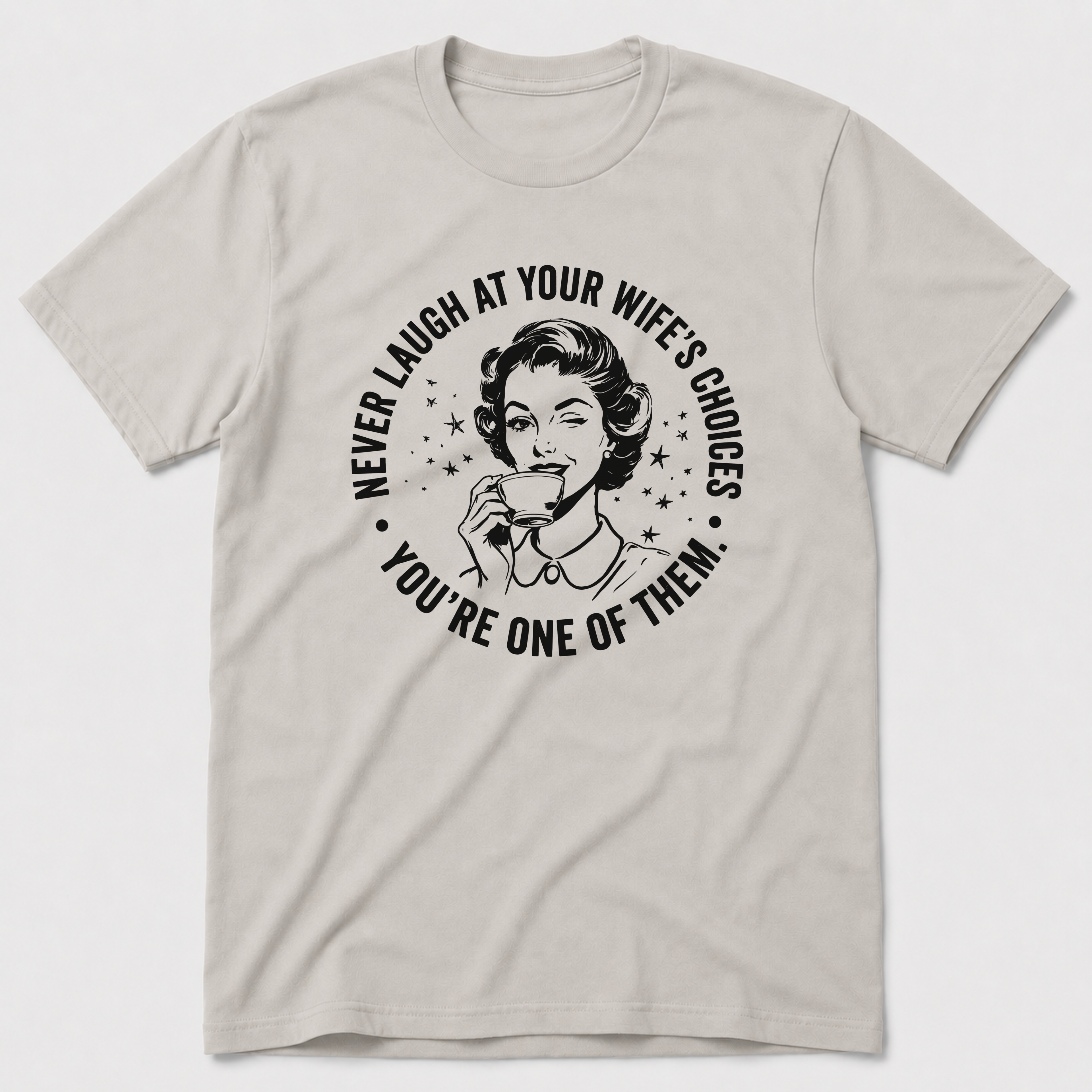 Wife's Choices T-Shirt