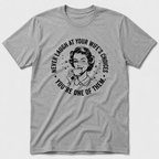 Wife's Choices T-Shirt