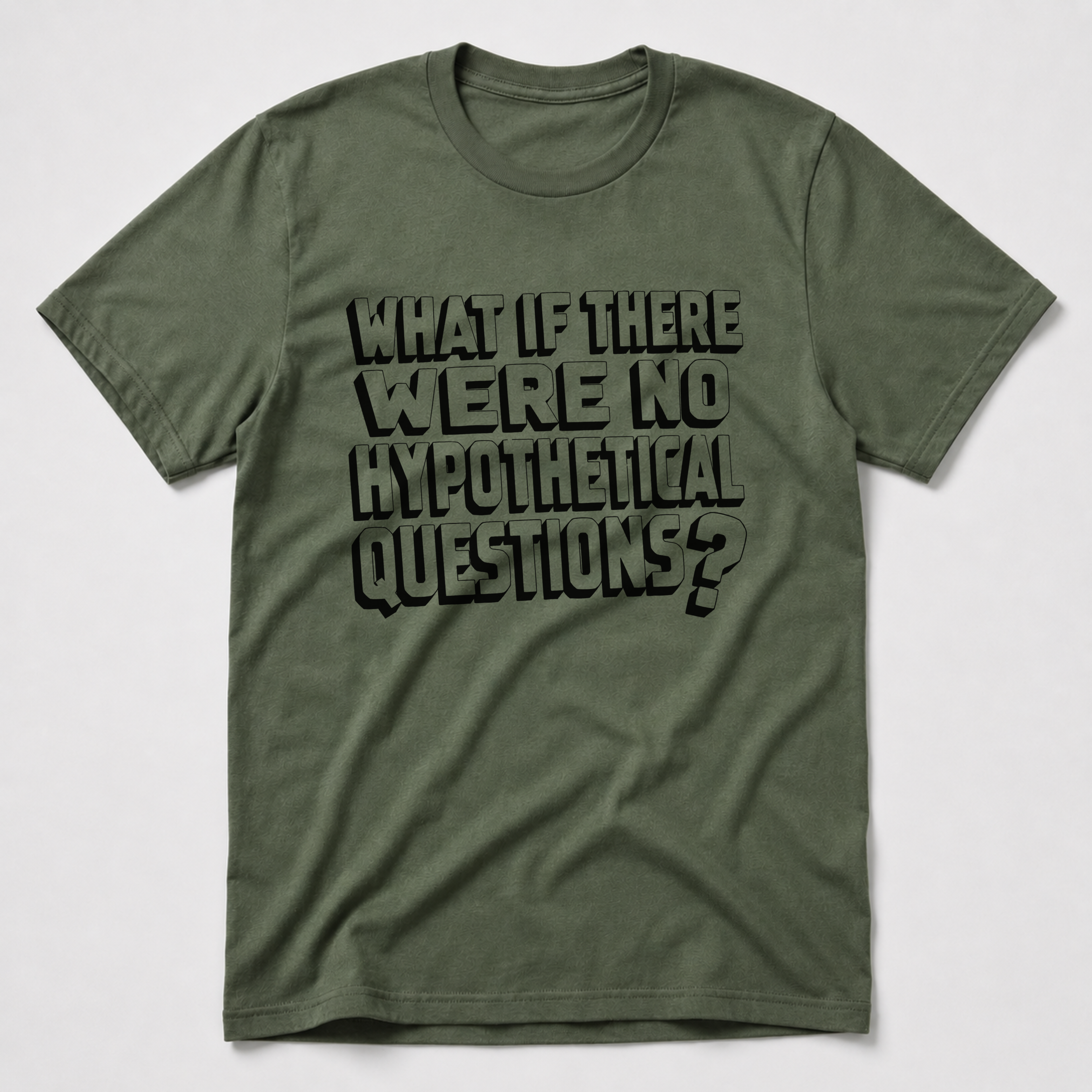 Hypotheticals T-Shirt