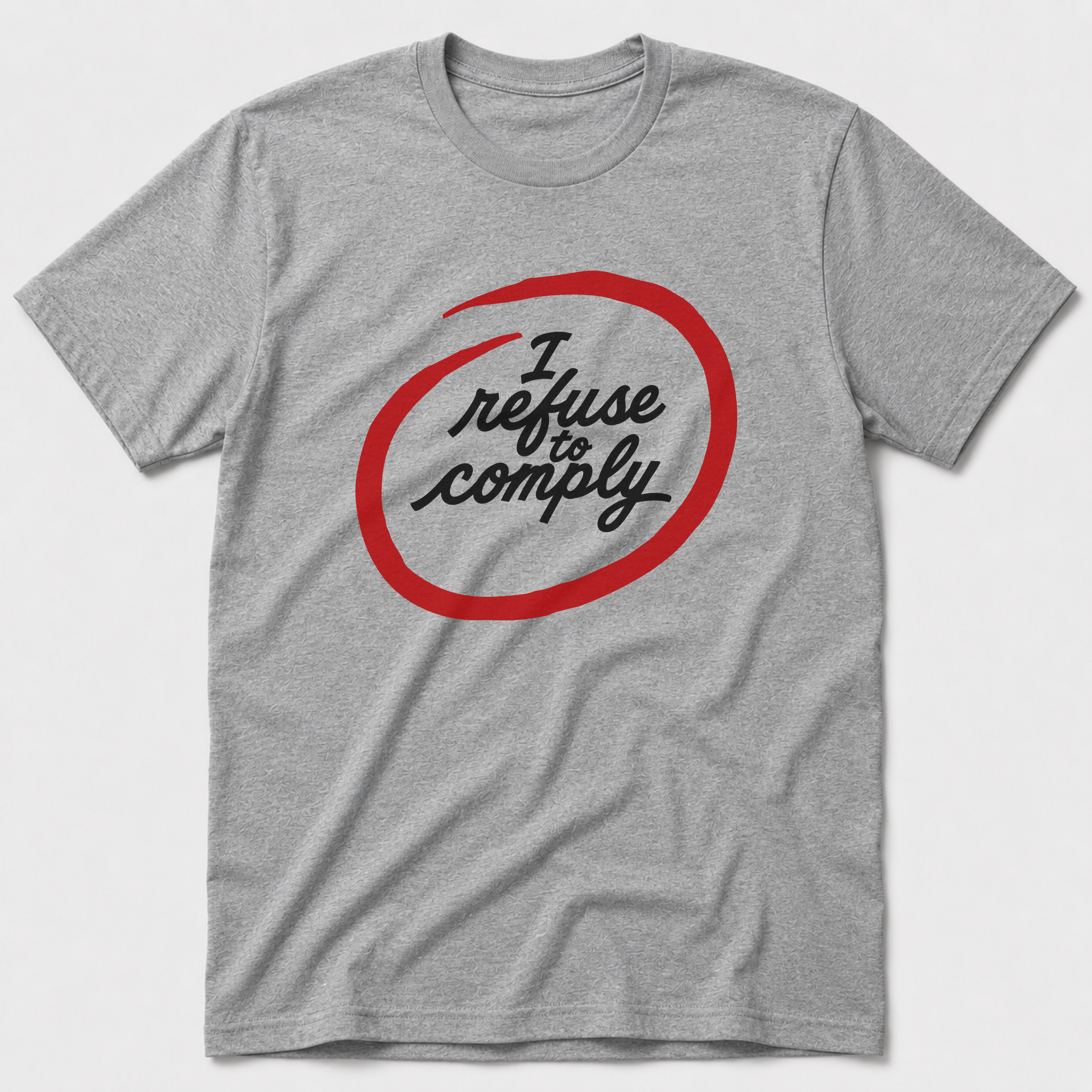 I Refuse To Comply Black T-Shirt