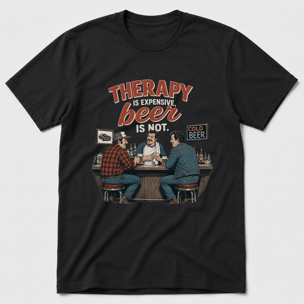 Therapy Is Expensive T-Shirt