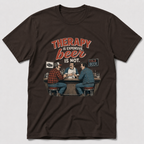 Therapy Is Expensive T-Shirt