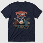 Therapy Is Expensive T-Shirt
