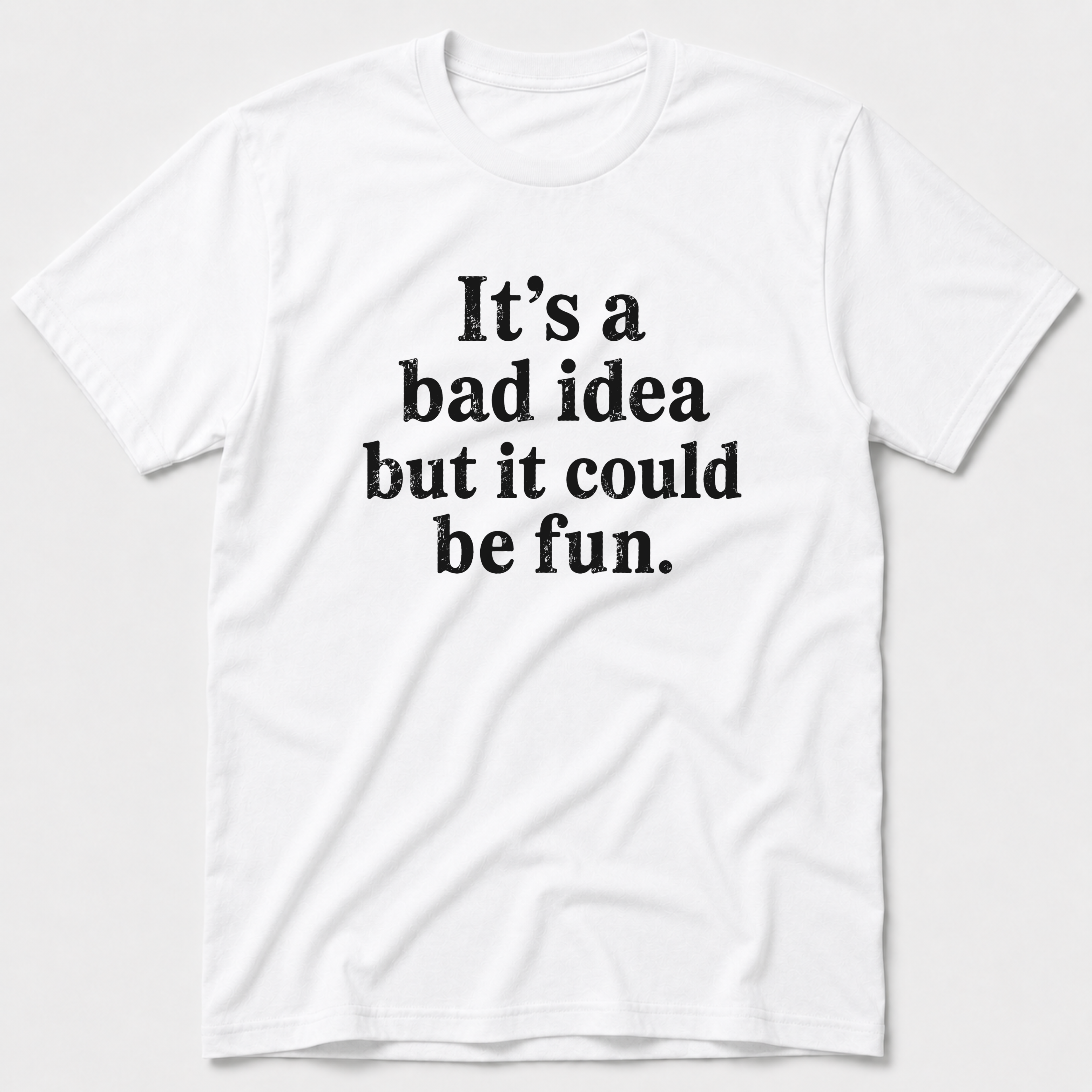 Bad Idea