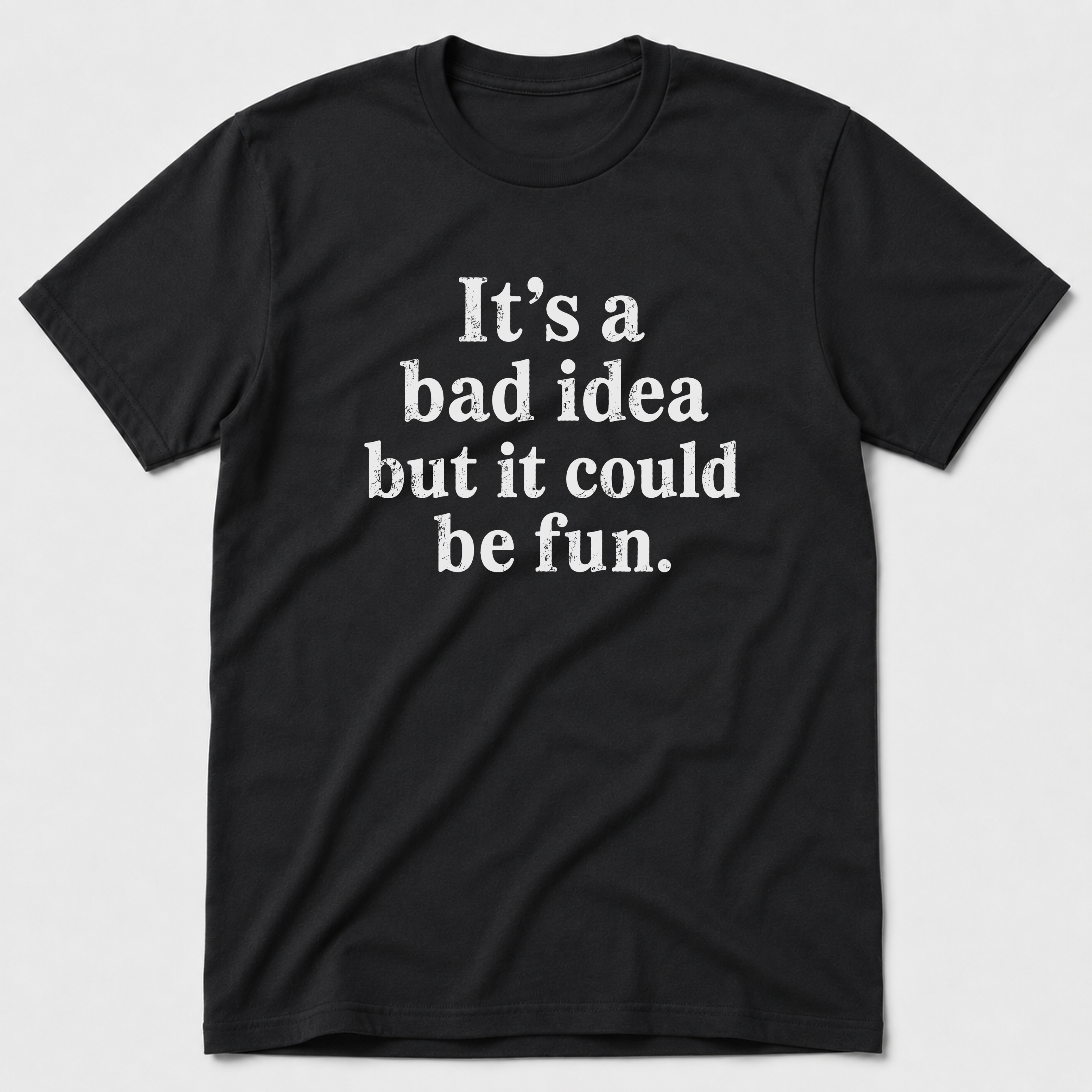 Bad Idea
