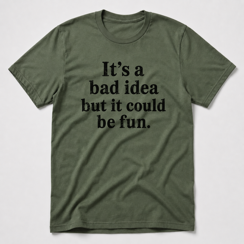 Bad Idea