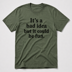 Bad Idea