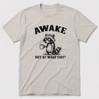 At What Cost T-Shirt