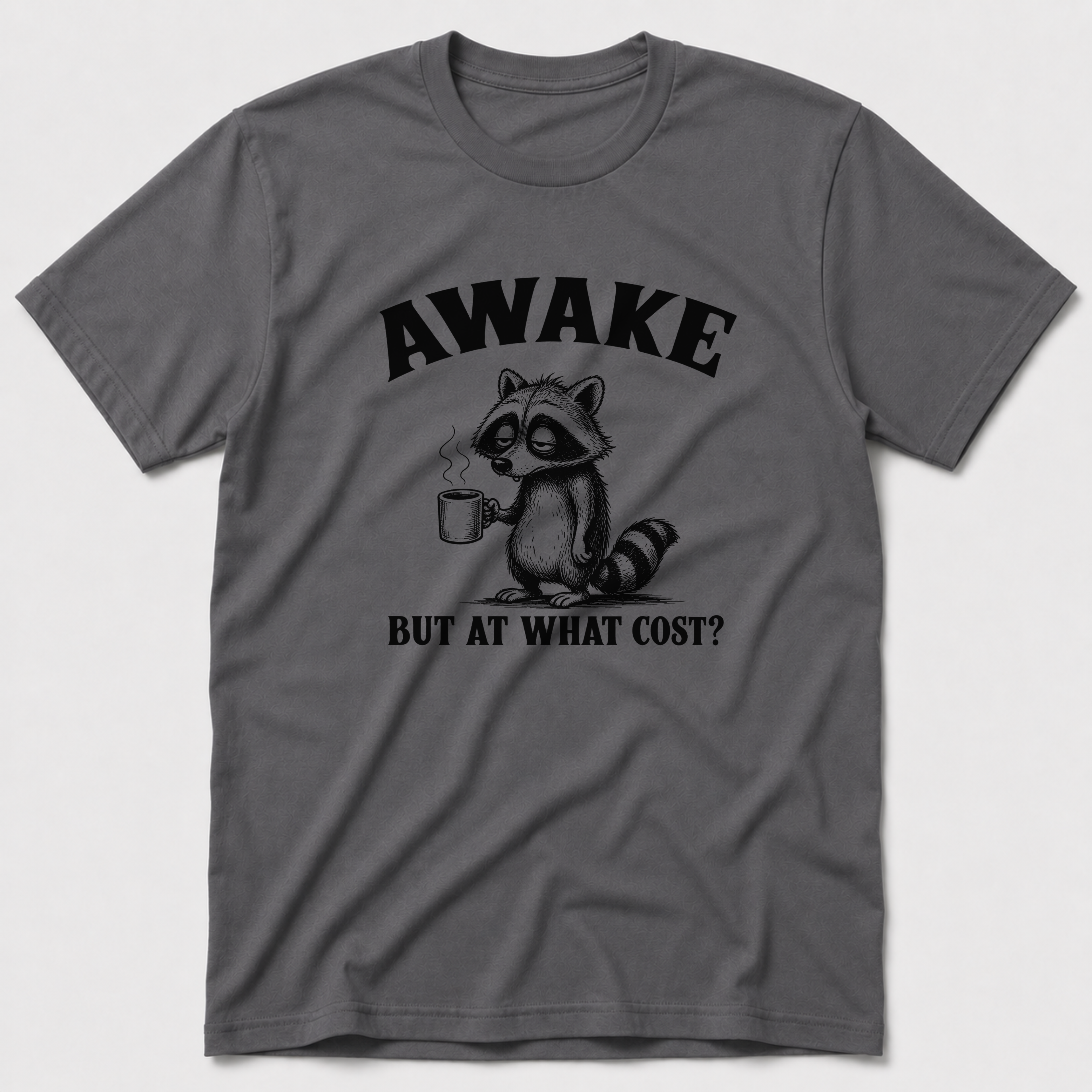 At What Cost T-Shirt