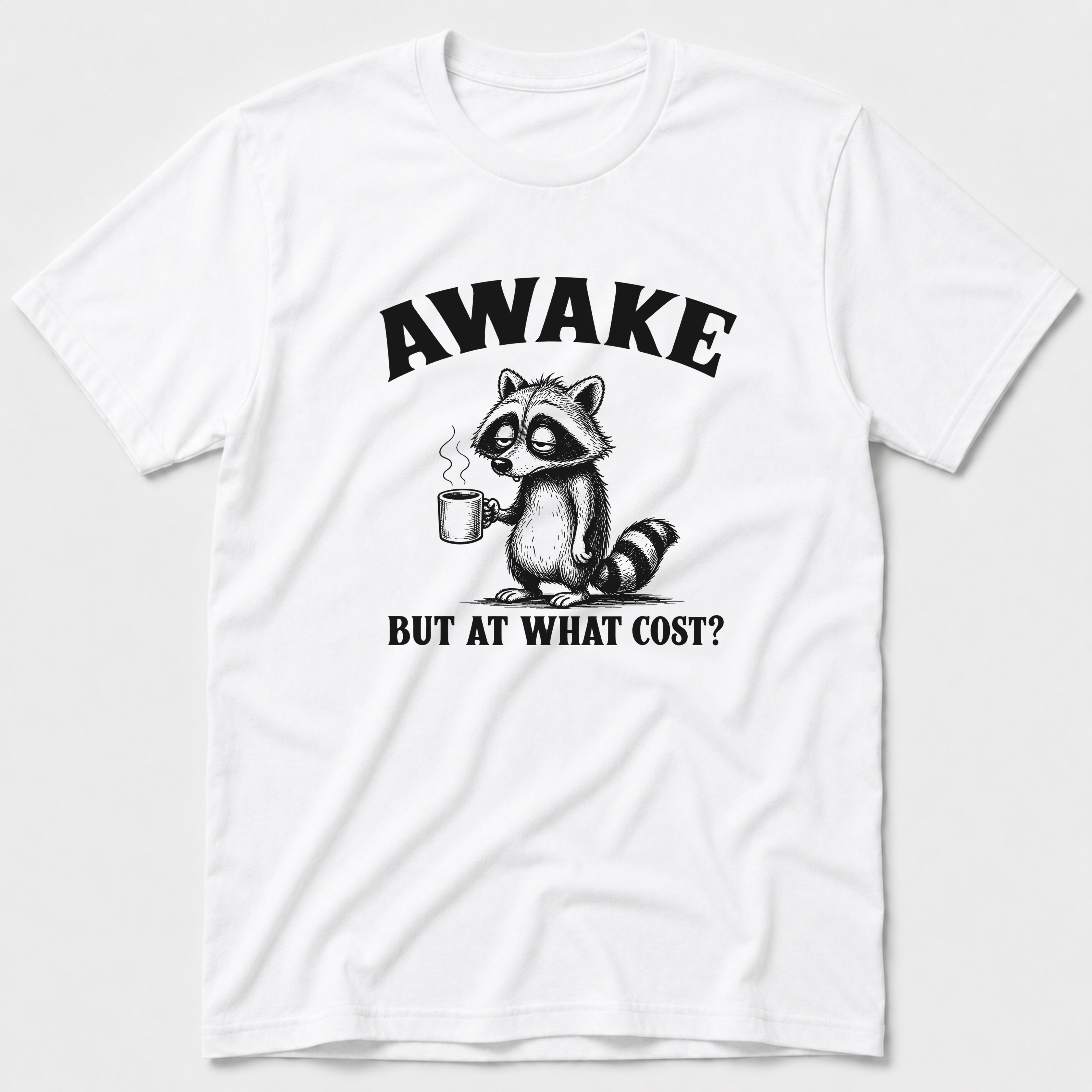 At What Cost T-Shirt