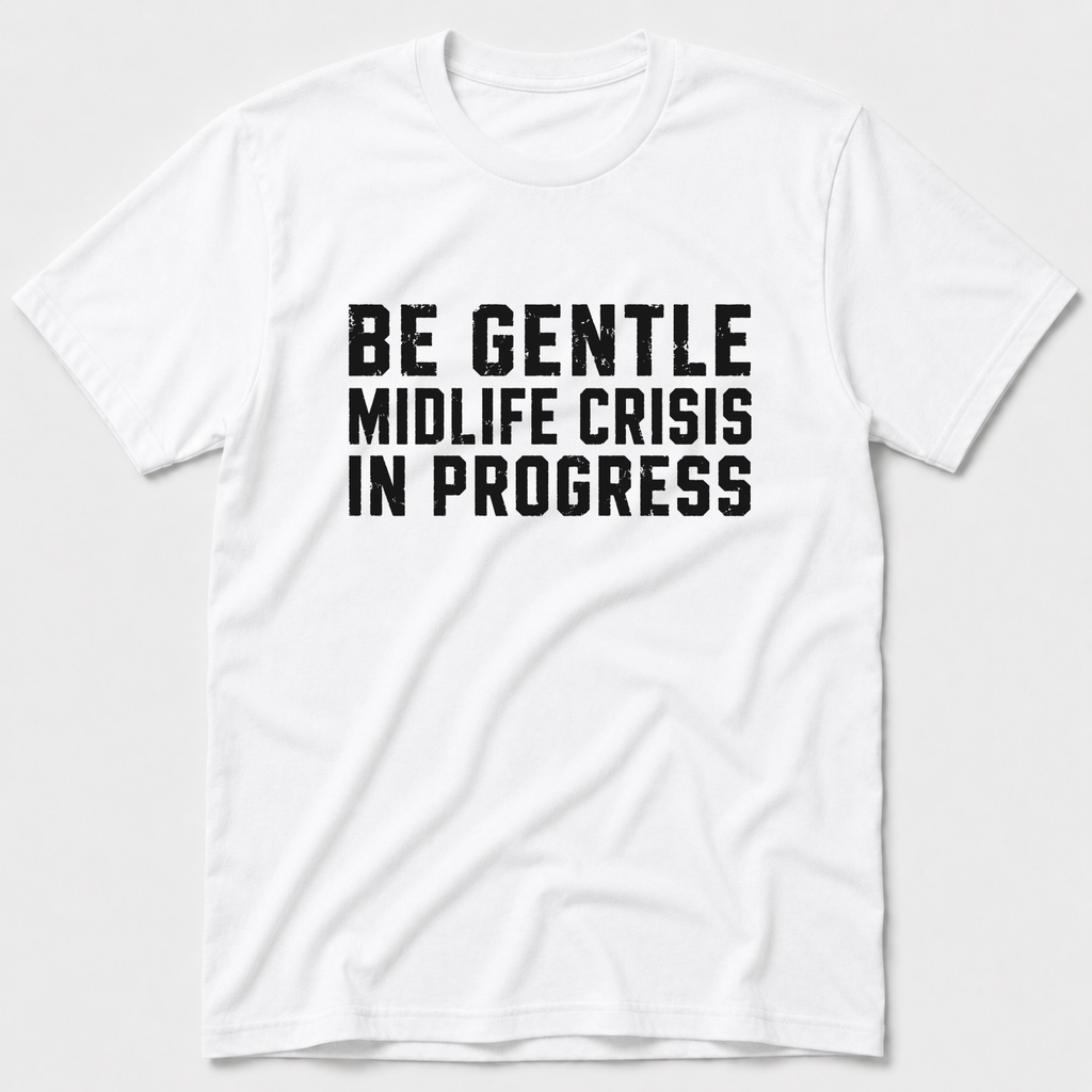 Midelife Crisis T-Shirt