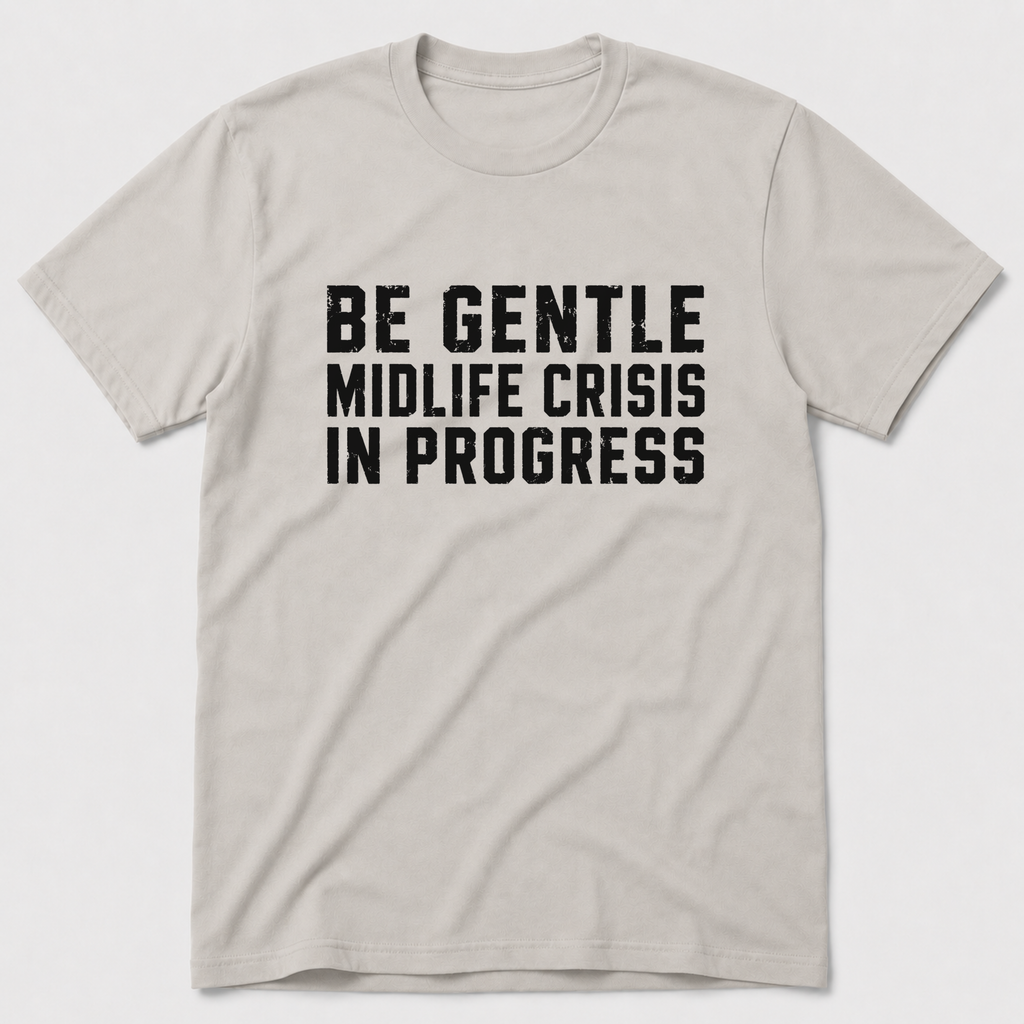 Midelife Crisis T-Shirt