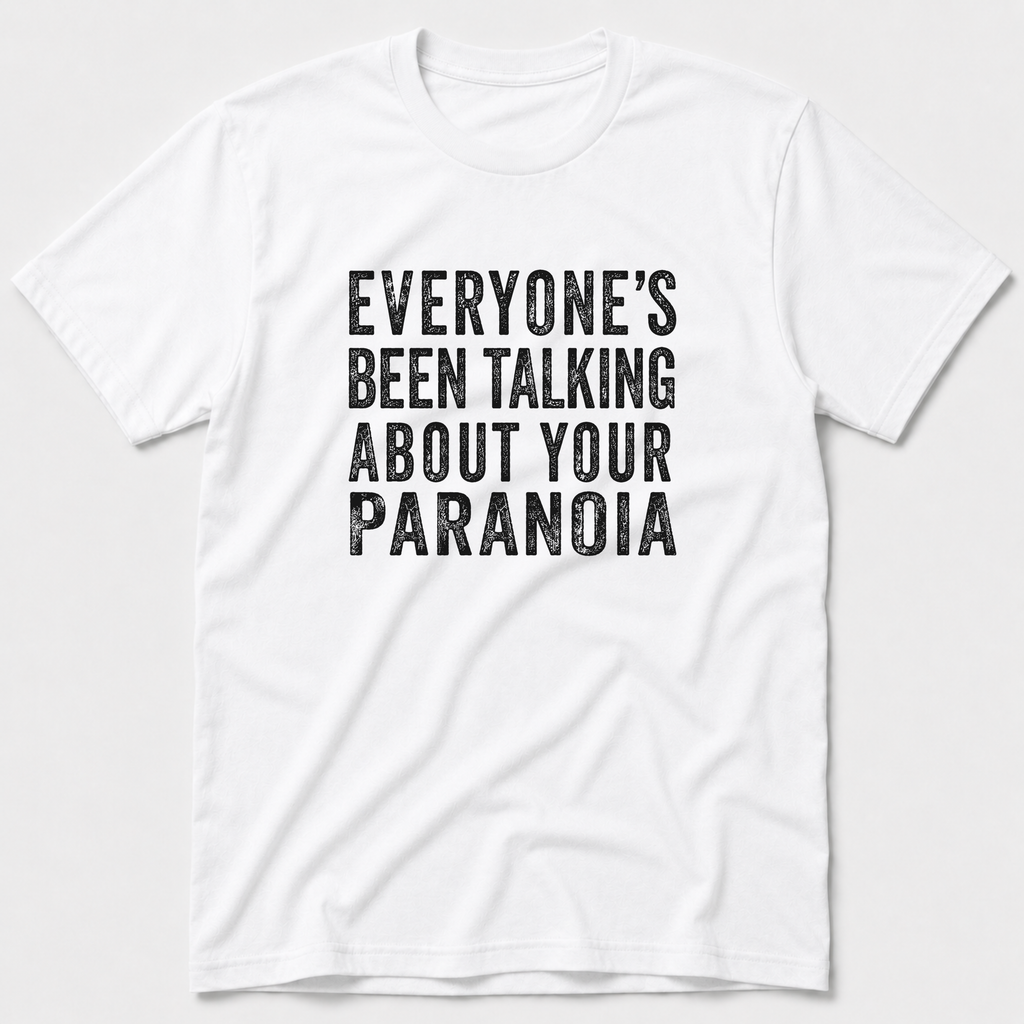 Paranoia T-Shirt