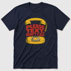 Don't Call T-Shirt