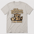 I Am Awake T-Shirt