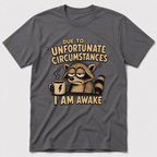 I Am Awake T-Shirt