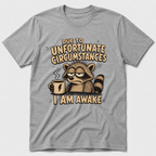 I Am Awake T-Shirt