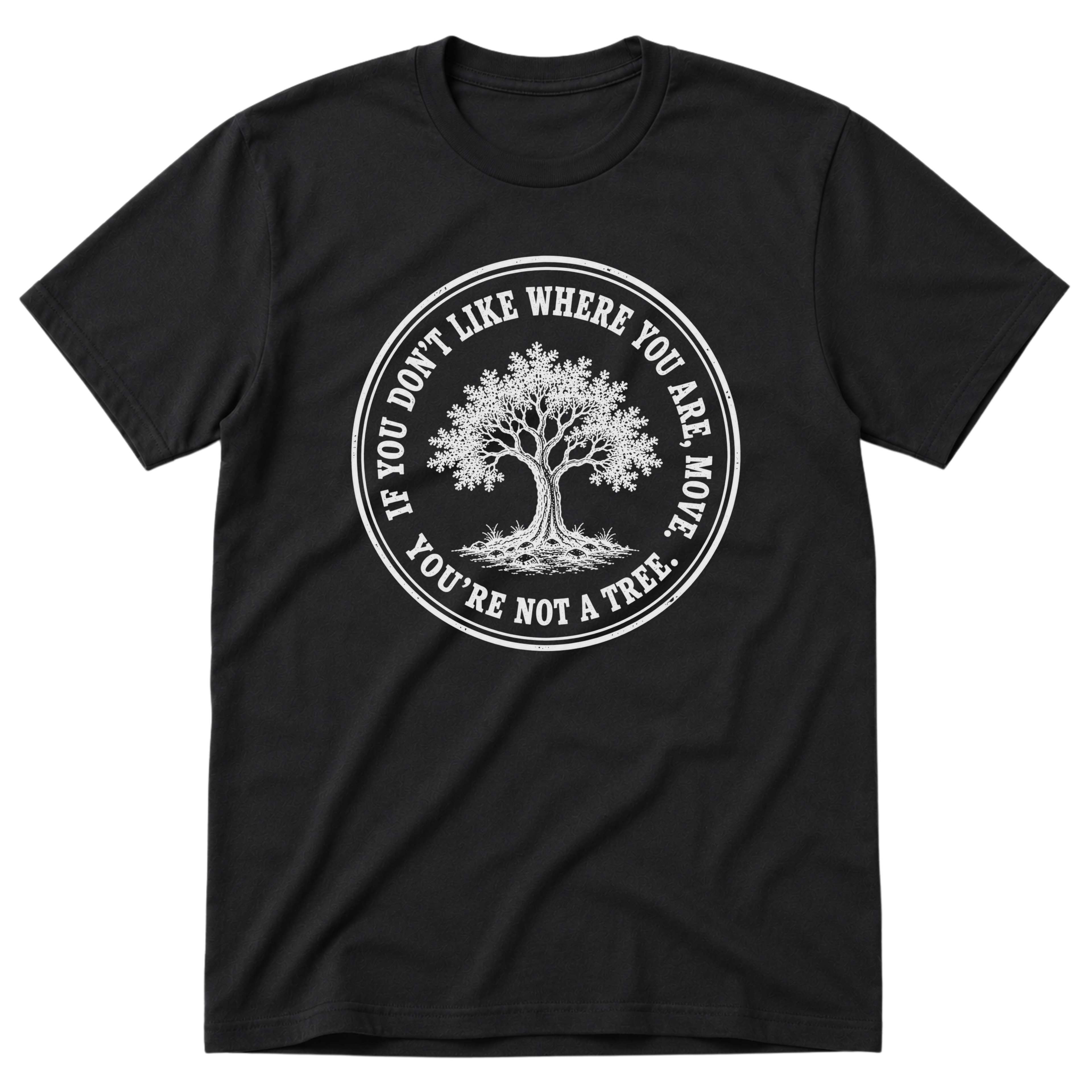 Not A Tree T-Shirt
