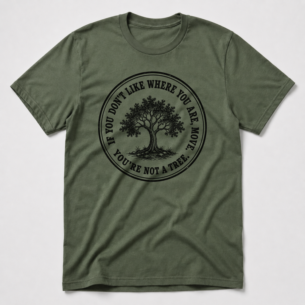 Not A Tree T-Shirt
