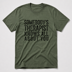Somebody's Therapist T-Shirt
